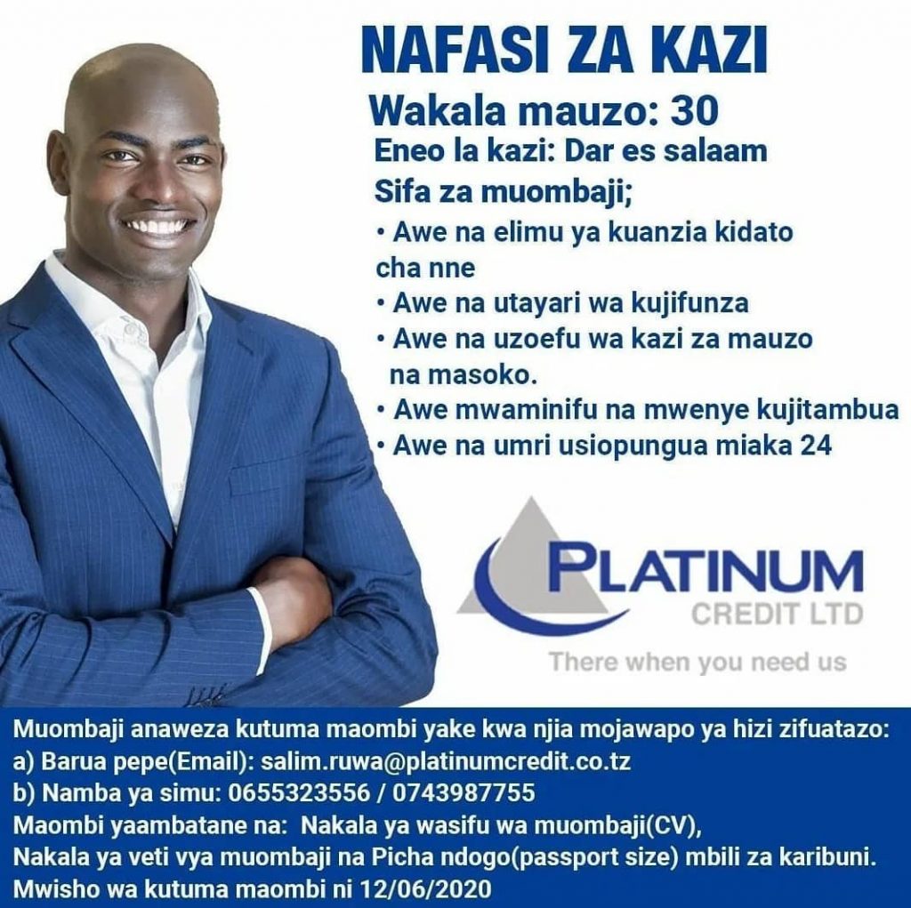 30 Sales Agents Job Opportunities at Platinum Credit Limited - Tanzania 2 NAFASI ZA KAZI 30 ZA MAWAKALA WA MAUZO Platinum Credit Limited